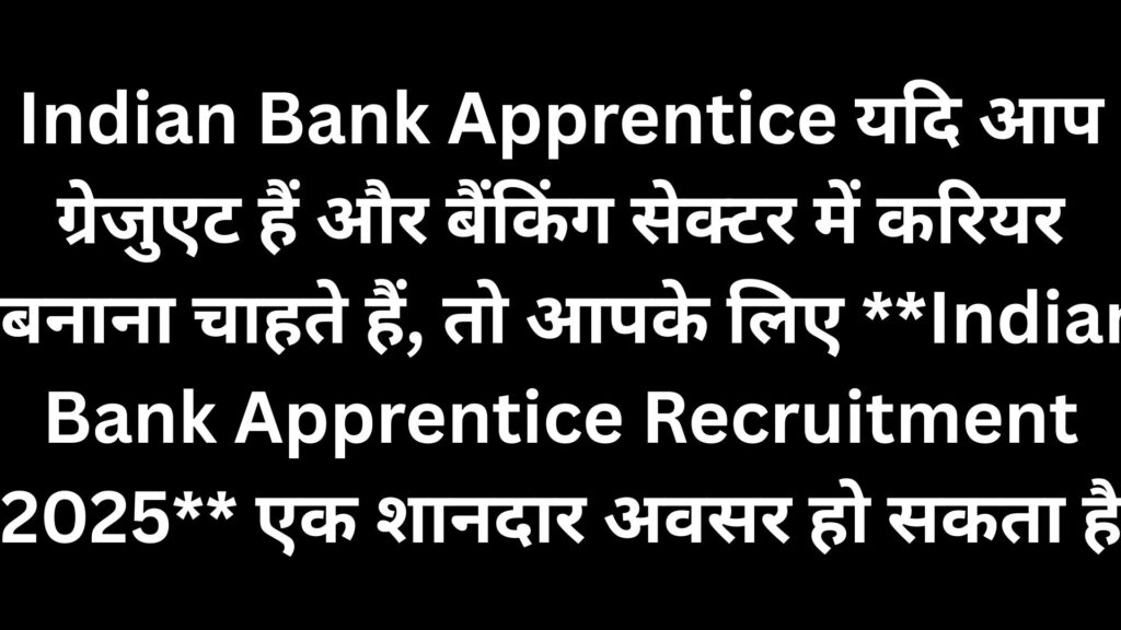 Indian Bank Apprentice