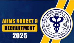 AIIMS NORCET 9th Phase